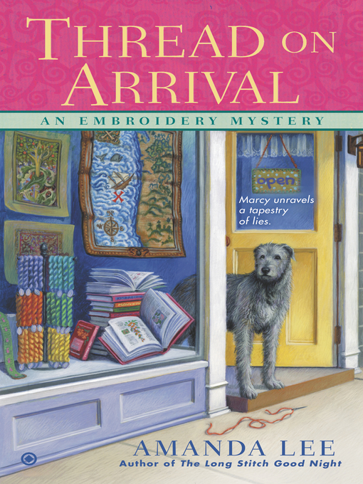 Title details for Thread on Arrival by Amanda Lee - Available